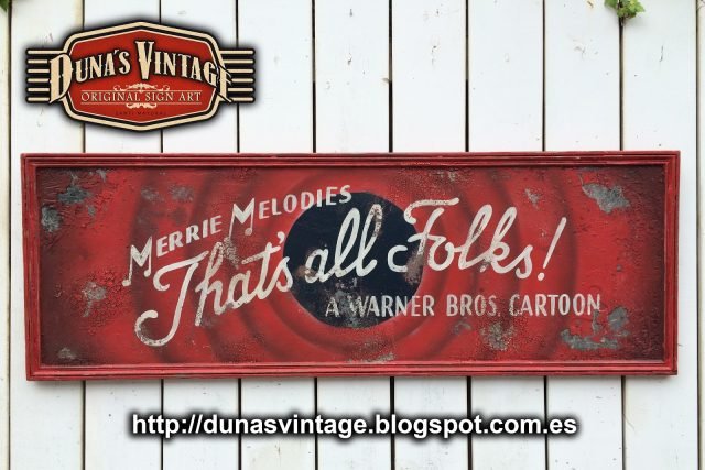 That´s all Folks! R. 1300X450mm Duna´s Vintage.