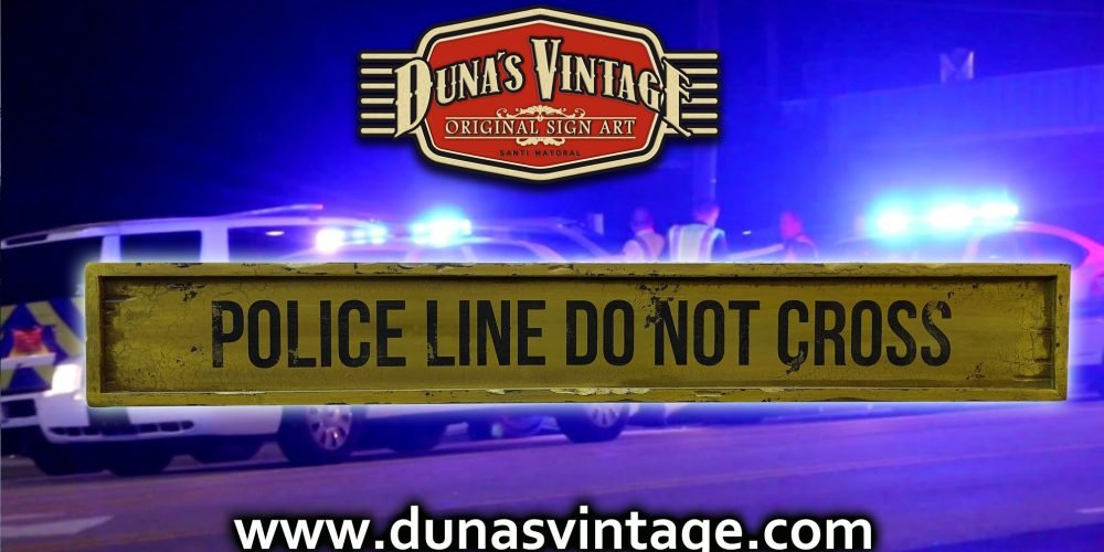 Cartel de Madera POLICE LINE DO NOT CROSS Duna´s Vintage.