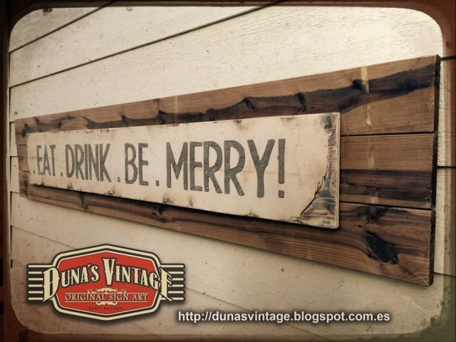 Cartel de Madera EAT DRINK BE MERRY! tamaño 2000x580mm.
