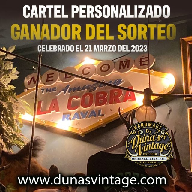 Aquí tenéis el cartel personalizado del ganador del sorteo, La Cobra BCN.