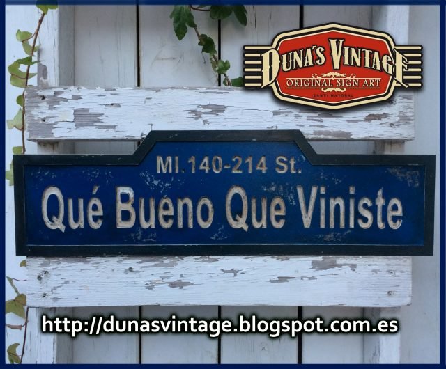 Placa Qué Bueno que Viniste, Duna´s Vintage