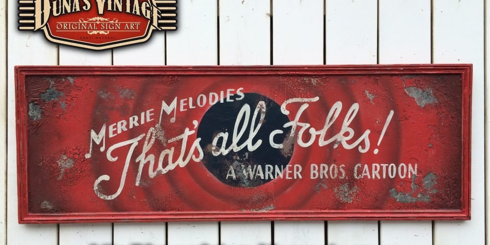 That´s all Folks! R. 1300X450mm Duna´s Vintage.