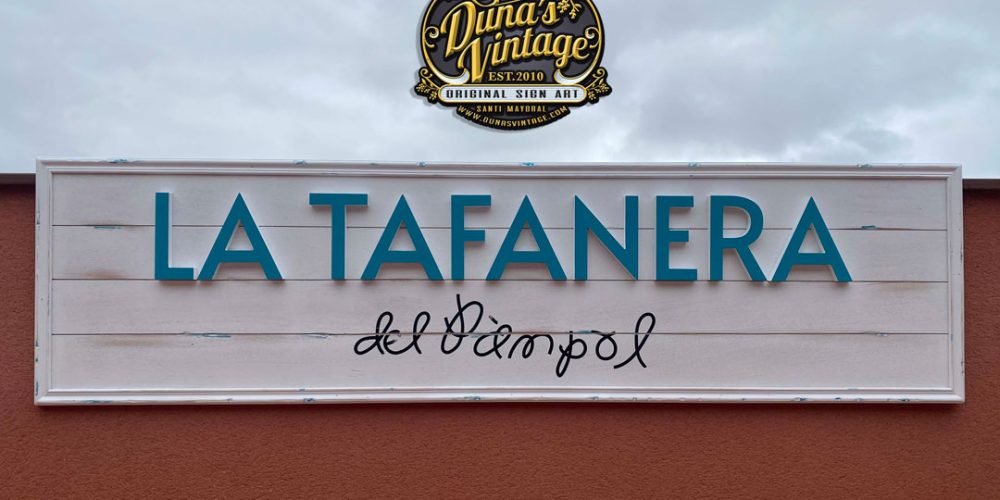 Cartel de Madera LA TAFANERA del Pàmpol.