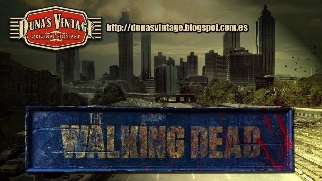 THE WALKING DEAD, Duna´s Vintage.