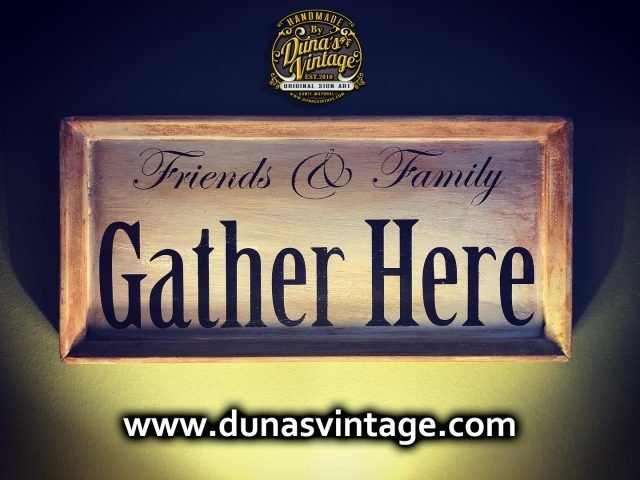 Cartel de Madera Gather Here.