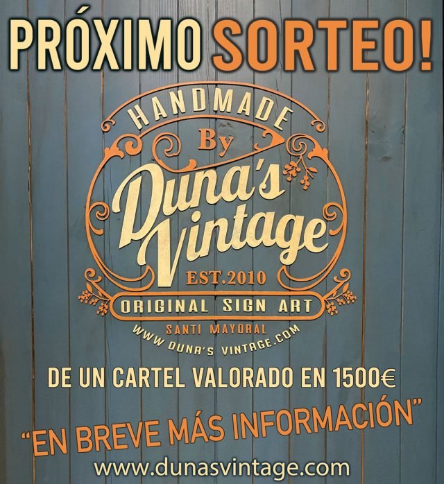 PRÓXIMO SORTEO DUNA´S VINTAGE