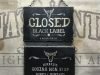 Carteles Black Label Open & Closed