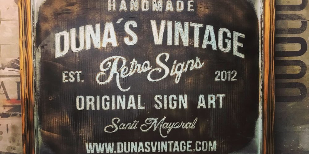 Cartel de Madera Duna´s Vintage Handmade tamaño 510x650mm.