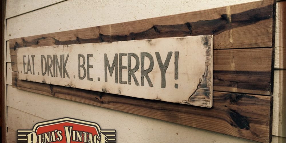 Cartel de Madera EAT DRINK BE MERRY! tamaño 2000x580mm