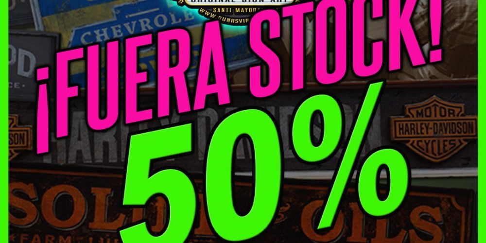 ¡FUERA STOCK! 50% En todos los productos de la Tienda.